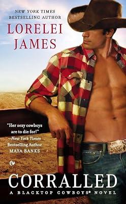 Corralled: A Blacktop Cowboys Novel: 1 by James, Lorelei | Mass_Market | Fiction 2