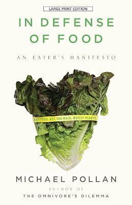 In Defense of Food: An Eater's Manifesto by Pollan, Michael | Paperback | Health & Fitness 2