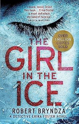 THE GIRL IN THE ICE by Bryndza, Robert | Paperback | Modern & Contemporary Fiction (Post C 1945)