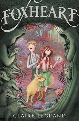 Foxheart by Legrand, Claire | Hardcover | Juvenile Fiction: Science Fiction
