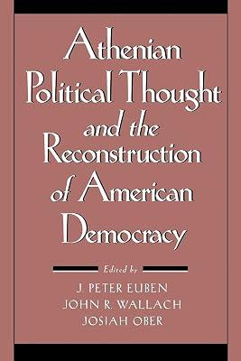 Athenian Political Thought and the Reconstitution of American Democracy | Paperback | History 2