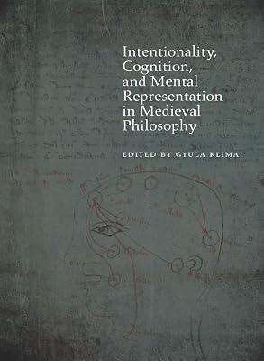 Intentionality, Cognition, and Mental Representation in Medieval Philosophy (Medieval Philosophy: Texts and Studies) by Klima, Gyula | Hardcover | Western Philosophy: Medieval & Renaissance