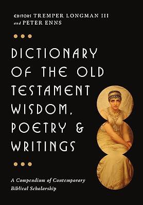 Dictionary of the Old Testament: Wisdom, Poetry & Writings (IVP Bible Dictionary) | Hardcover | Religion 2