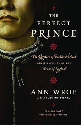 The Perfect Prince: Truth and Deception in Renaissance Europe by Wroe, Ann | Paperback | Biography & Autobiography 2