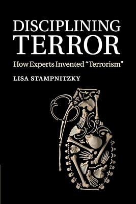 Disciplining Terror: How Experts Invented 'Terrorism' by Stampnitzky, Lisa | Paperback | Social Science 2