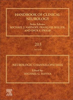 Neurologic Channelopathies (Volume 203) (Handbook of Clinical Neurology, Volume 203) | Hardcover | Neurology & Clinical Neurophysiology