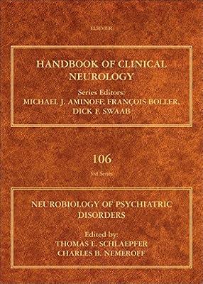 Neurobiology of Psychiatric Disorders, 106 | Hardcover | Abnormal Psychology