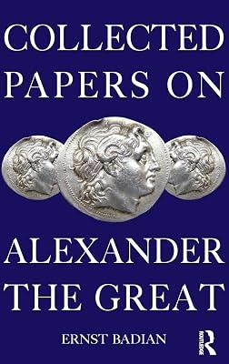 Collected Papers on Alexander the Great by Badian, Ernst | Hardcover | History 2