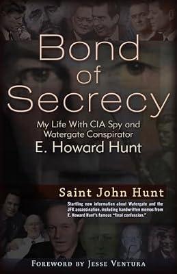 Bond of Secrecy: My Life with CIA Spy and Watergate Conspirator E. Howard Hunt by Hunt, Saint John | Paperback | History