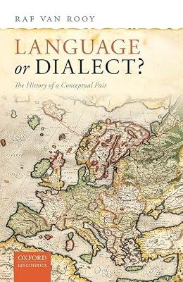 Language or Dialect?: The History of a Conceptual Pair by Van Rooy, Raf | Hardcover | Language Arts & Disciplines