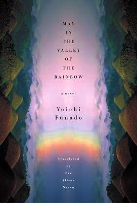 May In The Valley Of The Rainbow by Funado, Yoichi | Hardcover | Fiction 2