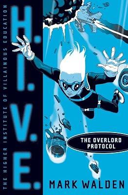 The Overlord Protocol (Volume 2) (H.I.V.E.) by Walden, Mark | Hardcover | Juvenile Fiction 2