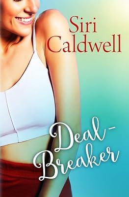 Deal-Breaker by Caldwell, Siri | Paperback | Fiction 2