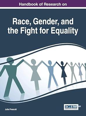 Handbook of Research on Race, Gender, and the Fight for Equality (Advances in Religious and Cultural Studies) | Hardcover | Social Discrimination & Inequality 2