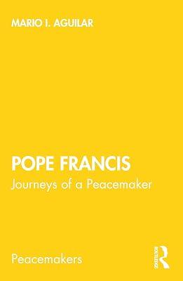 Pope Francis: Journeys of a Peacemaker by Aguilar, Mario I. | Paperback | Religion 2