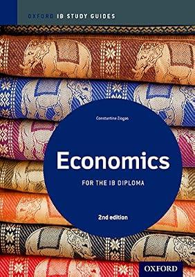 Ib Economics 2nd Edition: Study Guide by Ziogas | Paperback | Study Aids