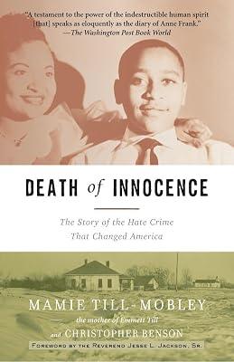 Death Of Innocence: The Story Of The Hate Crime That Changed America by Till-Mobley, Mamie; Benson, Christopher | Paperback | Biography & Autobiography 2