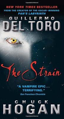 Strain, The (The Strain Trilogy) by Hogan, Chuck; Del Toro, Guillermo | Mass_Market 2