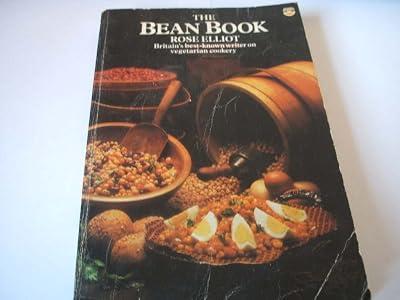 The Bean Book by Elliot, Rose | Paperback | Vegetarian Cookery 2