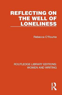 Reflecting on the Well of Loneliness (Routledge Library Editions: Women and Writing) by O'Rourke, Rebecca | Hardcover | Literary Criticism 2
