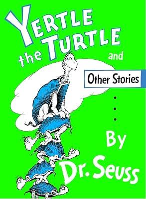 Yertle the Turtle and Other Stories (Classic Seuss) by Seuss, Dr. | Library | Juvenile Fiction 2
