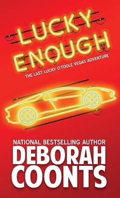 Lucky Enough: 11 (Lucky O'Toole Vegas Adventure) by Coonts, Deborah | Hardcover | Crime & Mystery 2