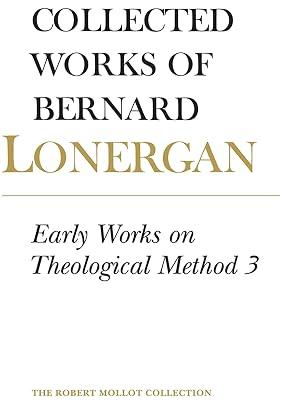 Early Works on Theological Method 3 (24): Volume 24 (Collected Works of Bernard Lonergan) by Lonergan, Bernard | Paperback | Religion 2