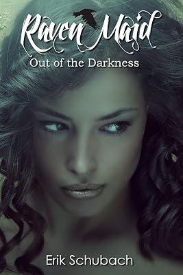 Raven Maid: Out of the Darkness: 2 (New Sentinels) by Schubach, Erik | Paperback | Fiction 2