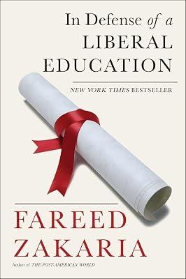 In Defense of a Liberal Education by Zakaria, Fareed | Paperback | Education 2