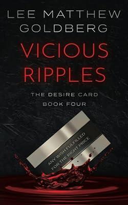 Vicious Ripples: A Suspense Thriller: 4 (The Desire Card) by Goldberg, Lee Matthew | Paperback | Thriller 2