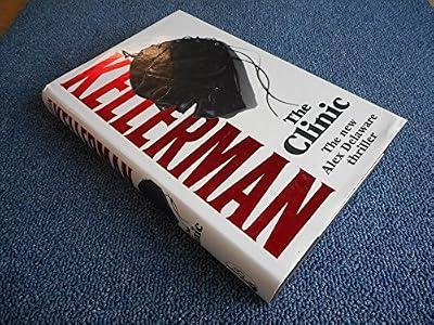 The Clinic by Kellerman, Dr Jonathan | Hardcover | Thriller