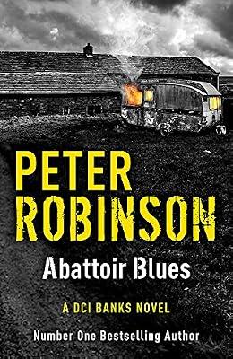 Abattoir Blues: DCI Banks 22 by Robinson, Peter | Hardcover | Crime & Mystery