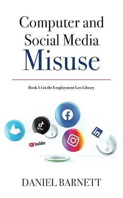 Computer and Social Media Misuse: 14 (Employment Law Library) by Barnett, Daniel | Paperback | Personnel & Human Resources Management 2