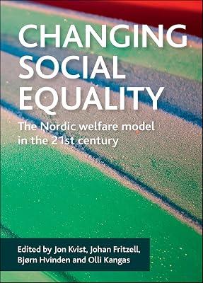 Changing social equality: The Nordic welfare model in the 21st century | Hardcover | Social Welfare & Social Services 2