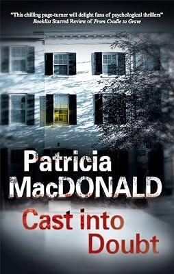 Cast into Doubt by MacDonald, Patricia | Hardcover | Thriller 2
