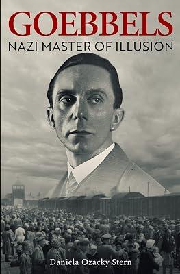 Goebbels: Nazi Master of Illusion by Ozacky Stern, Daniela | Paperback | Biography: Historical 2