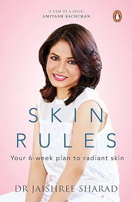 Skin Rules: Your 6-week Plan to Radiant Skin by Sharad, Dr Jaishree | Paperback | Cosmetics 2