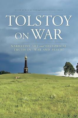 Tolstoy on War: Narrative Art and Historical Truth in "War and Peace" | Paperback | Literary Criticism 2