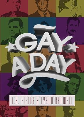 Gay a Day by Kadwell, Tyson; Fields, L A | Paperback | Biography: General 2