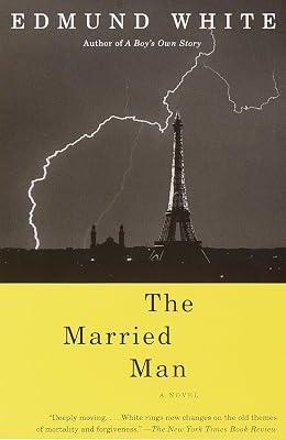 The Married Man: A Novel (Triangle Awards) (Vintage International) by White, Edmund | Paperback | Fiction 2