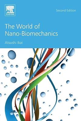 The World of Nano-Biomechanics: Mechanical Imaging and Measurement by Atomic Force Microscopy by Ikai, Atsushi | Paperback | Biophysics 2