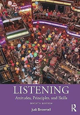 Listening: Attitudes, Principles, and Skills by Brownell, Judi | Paperback | Psychological Theory
