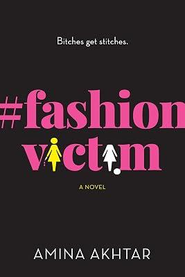 #Fashionvictim: A Novel by Akhtar, Amina | Hardcover | Crime And 2