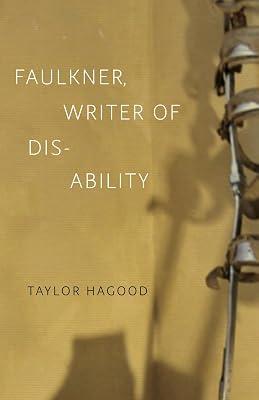 Faulkner, Writer of Disability (Southern Literary Studies) by Hagood, Taylor | Hardcover | Literary Studies: General 2