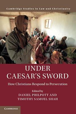 Under Caesar's Sword: How Christians Respond to Persecution (Law and Christianity) | Paperback | Political Science 2