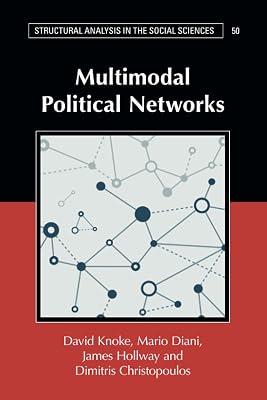 Multimodal Political Networks: 50 (Structural Analysis in the Social Sciences, Series Number 50) by Christopoulos, Dimitris; Knoke, David; Diani, Mario; Hollway, James | Paperback | Social Science 2