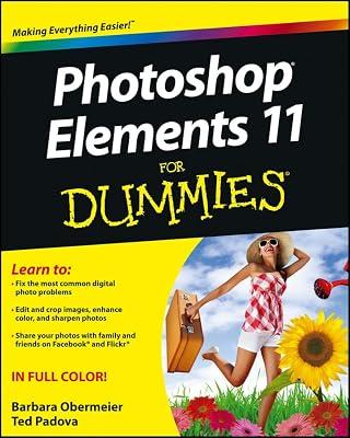 Photoshop Elements 11 for Dummies (For Dummies Series) by Padova, Ted; Obermeier, Barbara | Paperback | Business Applications