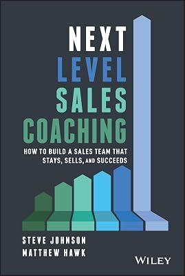 Next Level Sales Coaching by Hawk, Matthew; Johnson, Steve | Hardcover | Business & Economics 2
