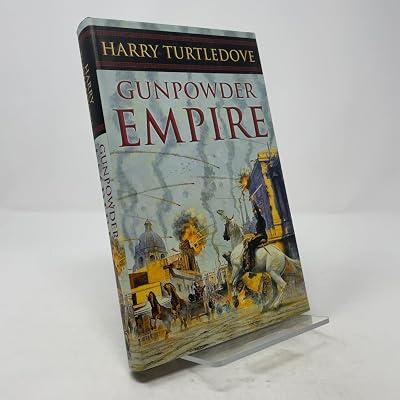 Gunpowder Empire (Crosstime Traffic) by Turtledove, Harry | Hardcover 2