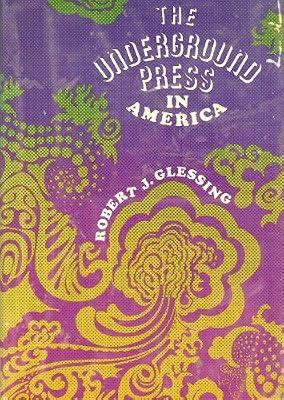 Underground Press in America by Glessing, Robert J. | Hardcover | Journalistic Style Guides